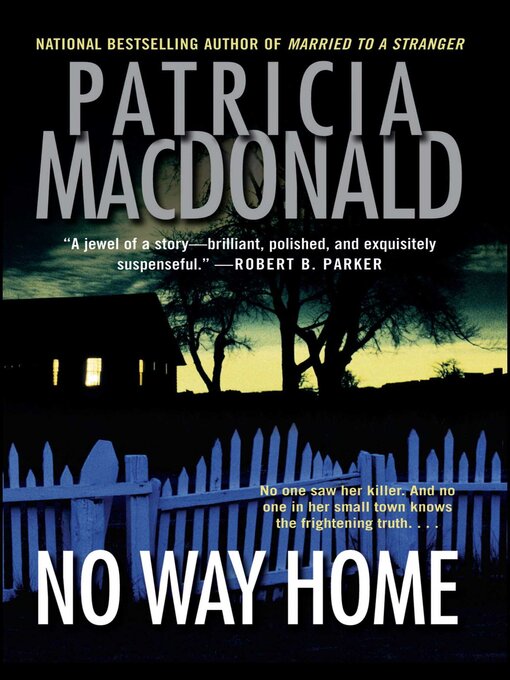 Title details for No Way Home by Patricia MacDonald - Available